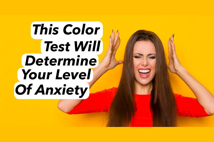 This Color Test Will Determine Your Exact Level Of Anxiety