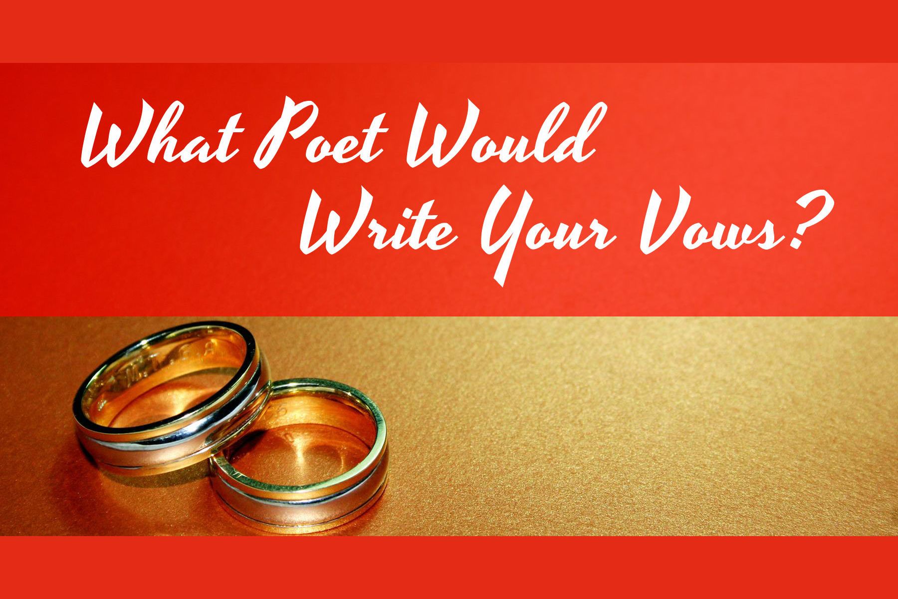 what-poet-would-write-your-vows