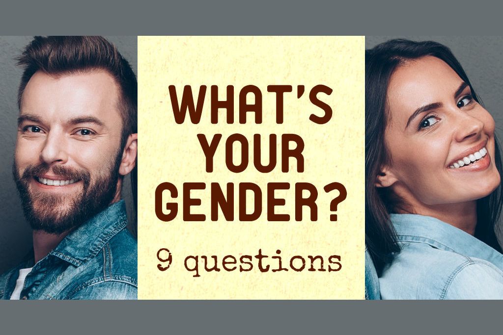Well Try To Guess Your Gender By Your Answers To These 9 Random Questions 9040