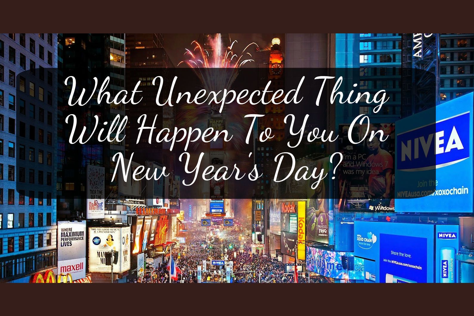 What Unexpected Thing Will Happen To You On New Year's Day?