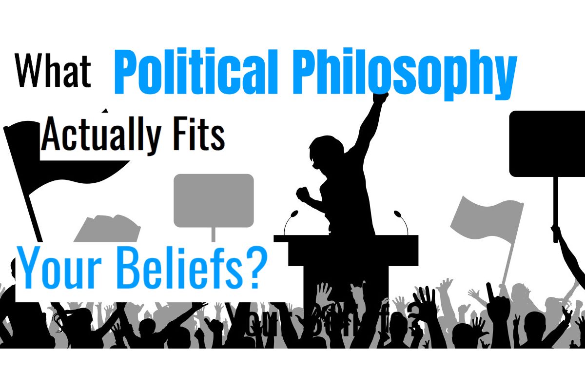 what-political-philosophy-actually-fits-your-beliefs-the-answer-may