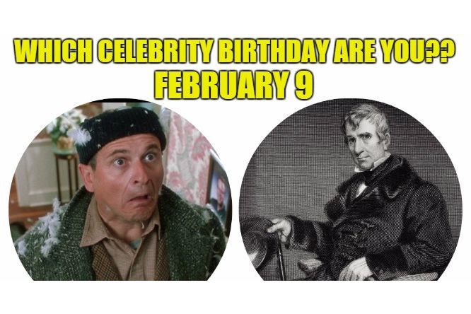 february-9-which-celebrity-birthday-are-you