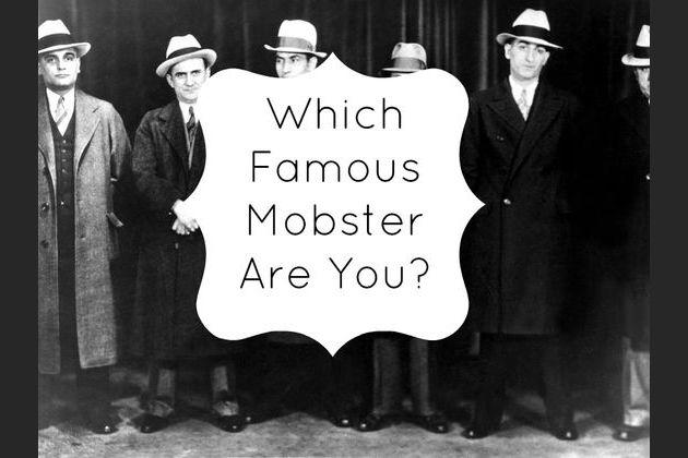 Which Famous Mobster Are You So how far does your cannoli fall from the pastry case? which famous mobster are you