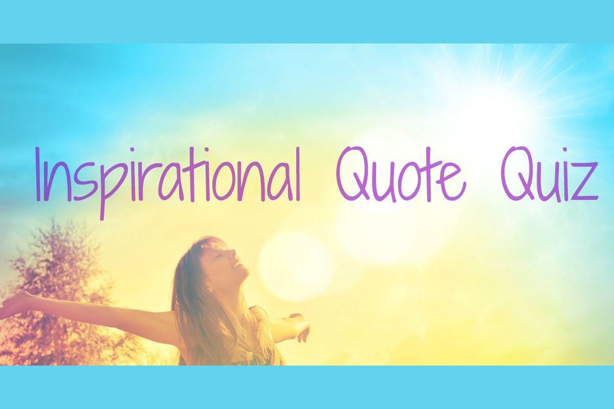 Inspirational Quote Quiz