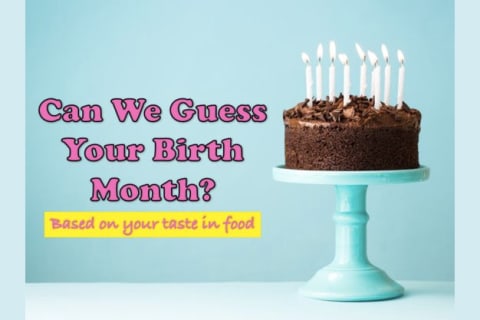 Guess Your Birth Month On Your Taste Of Food