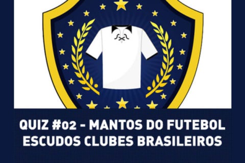 Quiz MDF 02 - Escudos do futebol brasileiro » Mantos do Futebol