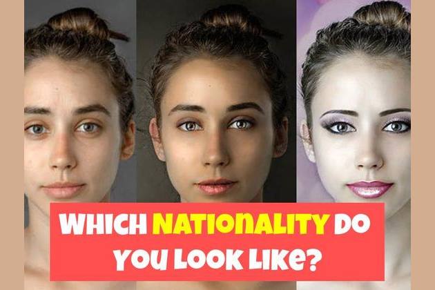 Which Nationality Do You Look Like Which Nationality Do You Look Like