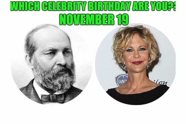 November 19 Which Celebrity Birthday Are You List of celebrities and famous people born on the 19th of november. playbuzz