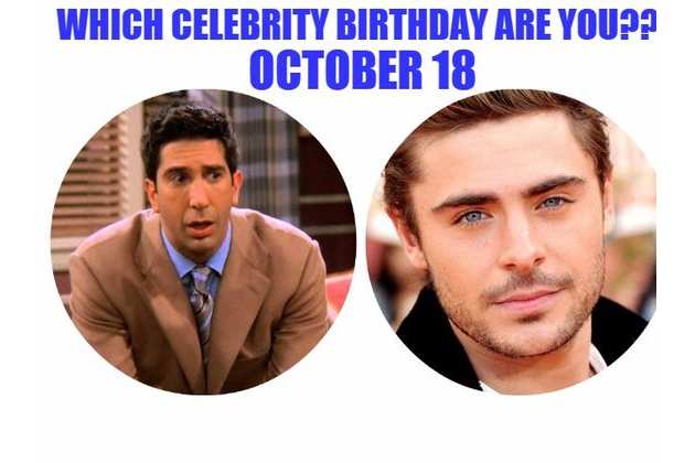 October 18 Which Celebrity Birthday Are You A compilation of celebrities born on october 18th subscribe for daily updates! playbuzz