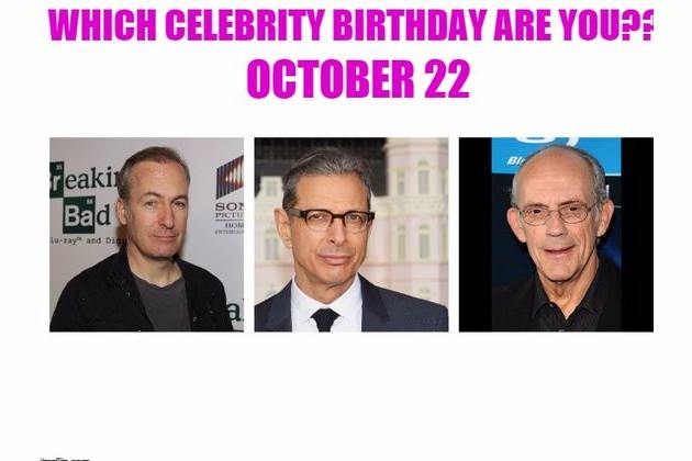 October 22 Which Celebrity Birthday Are You See which celebrities, historical figures, scientists and criminals were born on october 22. playbuzz