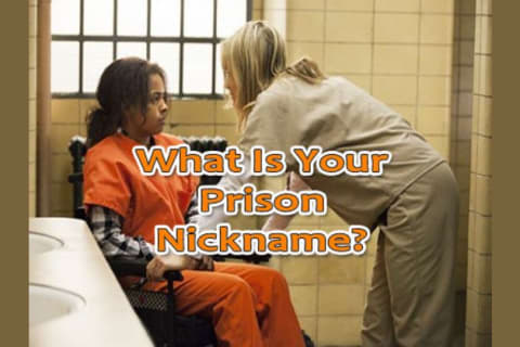 What Is Your Nickname In Prison
