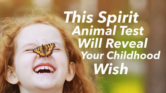 As kids, we're full of wonder and whimsy. We may have even had imaginary friends or imaginary animal friends! Believe it or not, you might have a spirit animal, and it might just be able to tell you your childhood wish!