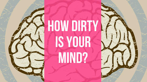 Do you have an eye for the dirty stuff?