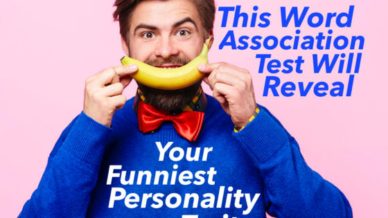 Do you people say you're funny without really trying? This will determine your funniest personality trait, the trait all your friends think is downright hilarious!