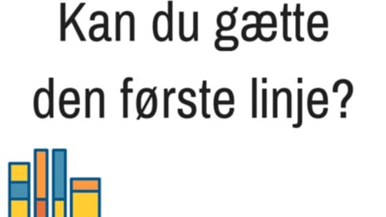 Kan du dine åbningslinjer? Tag quizzen og find ud af, hvor godt du har styr på dine YA-romaner. 