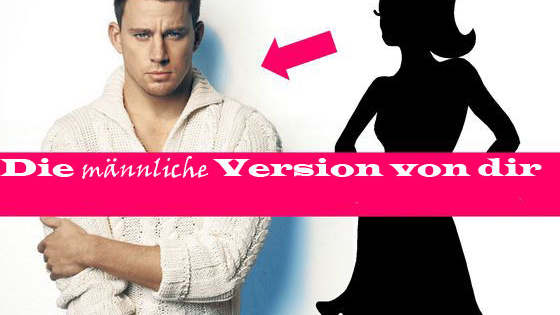 Angenommen, du wärst männlich und ein Hollywoodstar: Wer wärst du? 