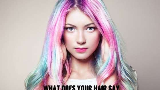 Does your hair reflect who you are as a person and what you represent and feel in life? 