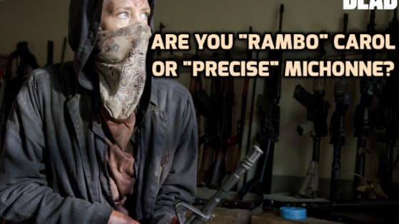 Are you Carol or Michonne?