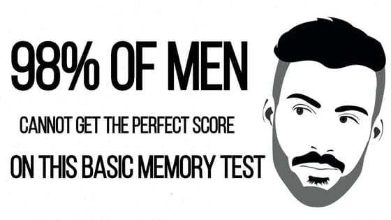 According to science, most women can pass this basic memory test, while most men cannot. Men!! Can you pass? Give it your best shot!