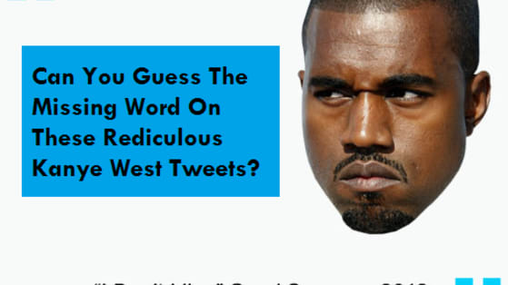 How much of a Kanye fan are you? Take a look at one of the most outrageous men in showbiz and fill in the blanks.