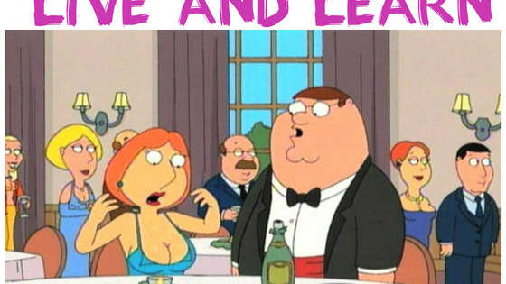 Let's figure out what valuable lesson Family guy has taught you...