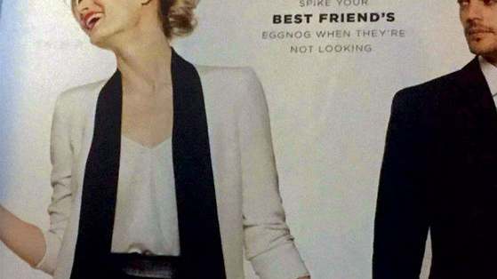 An ad found in Bloomingdale's most recent holiday catalogue has sparked a lot of frenzy. The caption on the ad reads "spike your best friend's eggnog when they're not looking, and people everywhere are wondering what exactly Bloomingdale's was thinking?! Is this ad endorsing rape? If not that, spiking someone's drink without consent is still never okay. After the backlash, Bloomingdale's apologized and later removed the image, claiming it was inappropriate and in poor taste. 