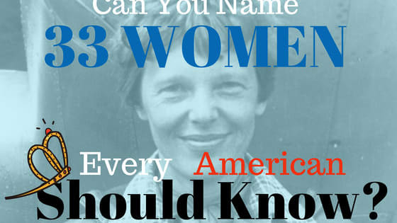 How many of history's incredible, fantastical, powerful, and amazing women can you name?