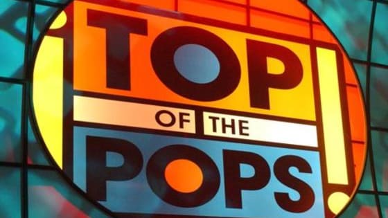 It's still number one, it's Top of the Pops!