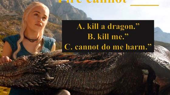How well do you know the great Khaleesi?!