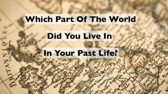Have you ever gotten the feeling that you belong somewhere else? It could be that you're longing for your old home in your past life. Take this past life quiz to find out where your soul used to reside. 