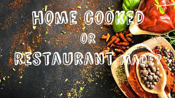 They say nothing is better than a home-cooked meal.  Can you correctly identify which was made at home versus which was made at a restaurant?