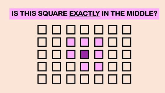 Are you part of the 3% with super vision? Look at the squares and pick the one in the middle. 