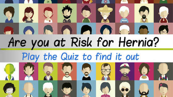 Are you aware that your habits can put you under a risk for hernia. Play this quiz to find out if you are a possible candidate for hernia.