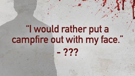 You've marathoned the series several times and are gearing up for another go-round. Now it's time to put your memory to the test. See if you can remember who said the quotes below. Your fandom depends on it! 