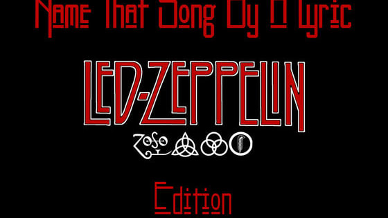 So you know some Zeppelin songs, but can you identify these from just one part of the lyrics? Take this quiz to see if you can rock, or if you will crash like a Led Zeppelin!