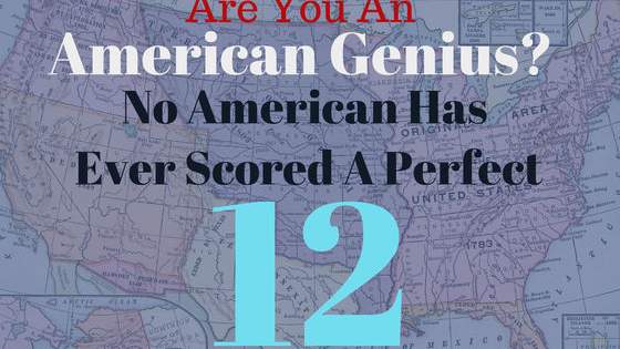 12 random questions from across the U.S. Will you be the first American to make a perfect score?
