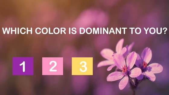 According to a scientific color test, every person has one color which dominates his vision.  What does this dominant color say about your spiritual color? 