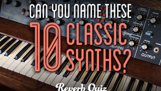 Vintage synths are as popular as ever, and we're seeing more and more self-professed titans of oscillation buying and selling on Reverb. Think you know a thing or two about vintage synths? Put your knowledge to the test with this quiz! 