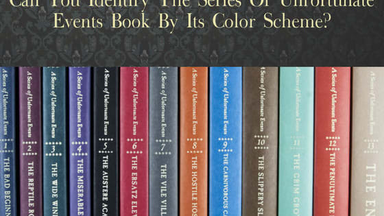 These dreary tales' cover illustrations are anything but dull! Can you identify all 13 of the Series of Unfortunate Events books by the colors on their covers?
