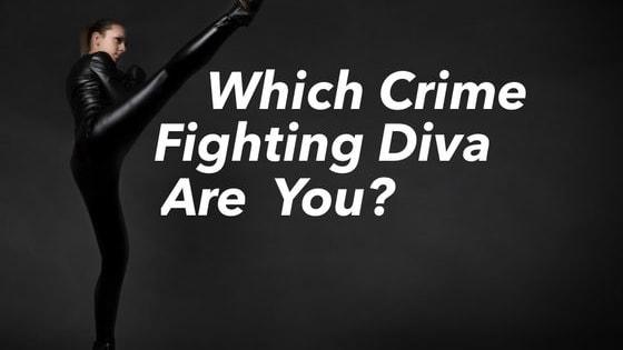 You know you're fierce, but are you as fierce as one of these crime fighting divas? Are you a warrior princess, a double agent or a super cool spy? Take this quiz to find out!
