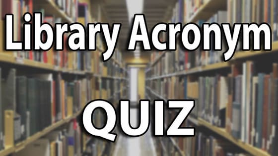 Like any good professional, librarians use all kinds of jargon.  And rarely do they have the time to actually pronounce the names of things, hence the myriad of acronyms within the profession.  Guess what each acronym stands for in this quiz.