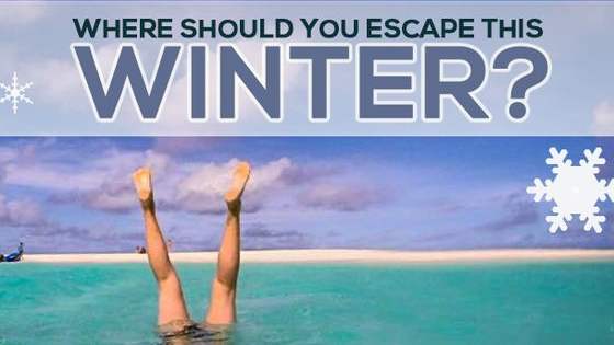Take this quiz to see where you should escape to when the winter blues kick in
