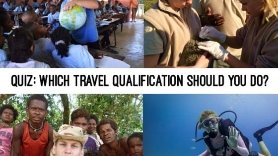 There are all sorts of different opportunities to further advance your career or your interests while you travel. It can be a really important of travelling altogether. But if you're unsure or can't decide, this quiz will let you know which travel qualification would best suit you.