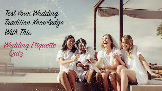Maybe you're about to get married, or maybe you've recently been invited to a wedding...either way, you'd better do this wedding etiquette quiz before you get to the main event. There are unwritten rules to everything from engagement parties to the after-reception. Take this quiz and find out whether you know how to behave at a wedding or not!