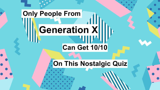 Were you born between the years 1965 and 1980? If so...you're a generation Xer and will probably totally ace this quiz. Try your hand at this tricky trivia quiz that you would have had to be alive at the time to get right.