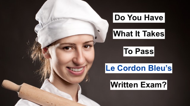 Thousands of people, every year, enrol in the Cordon Bleu's 1-year diploma program in hopes of one day becoming a red seal certified chef. Cooking skills are one part of the program, the other part is theory and a written exam. Do you have what it takes to pass one of the hardest cooking exams in the world? Take this Cordon Bleu quiz and find out!