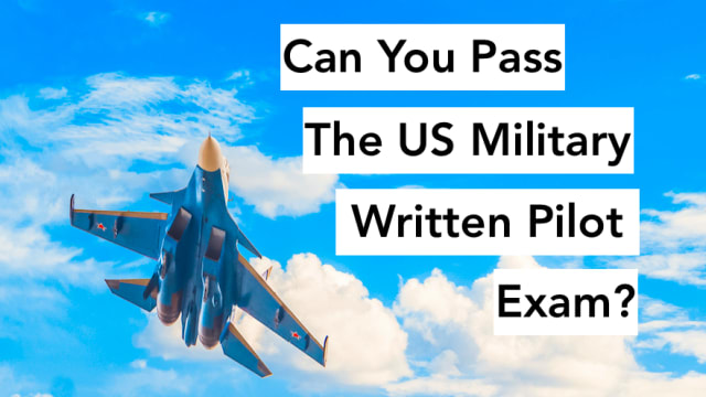 All aspiring military pilots must take a written exam. Test your flying knowledge with this quiz and see if you have what it takes to be a real, bonafide air force pilot.