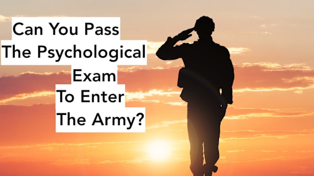 Every new recruit needs to take a psychological exam before entering the army. Are you sane enough to join the force? Take this quiz to find out.