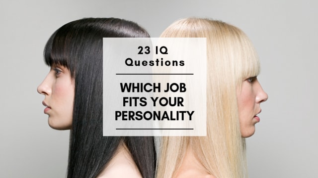 What are your most important intangible traits, and which job best fits your personality? Answer these 17 questions to find out.