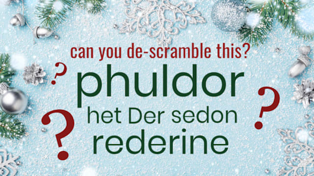 Only individuals with an IQ well above average have been able to de-scramble ALL of these holiday riddles. Can you?